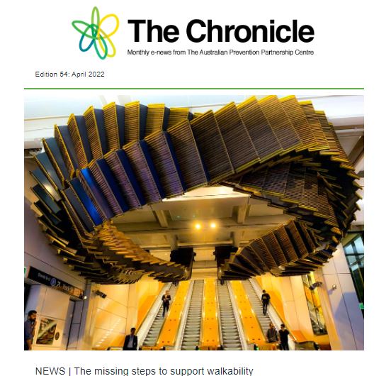 Cover of The Chronicle, News from the Prevention Centre, Edition 54: April 2022. The lead headline is "The missing steps to support walkability”