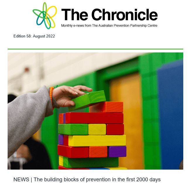 Cover of The Chronicle, News from the Prevention Centre, Edition 58: August 2022. The lead headline is "The building blocks of prevention in the first 2000 days”