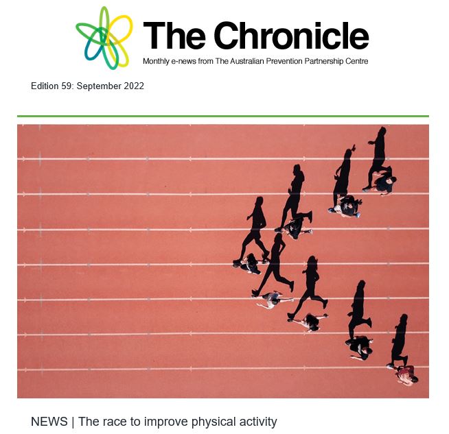 Cover of The Chronicle, News from the Prevention Centre, Edition 59: September 2022. The lead headline is "The race to improve physical activity”