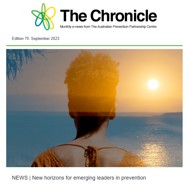 Cover of The Chronicle, News from the Prevention Centre, Edition 70: September 2023. The lead headline is "New horizons for emerging leaders in prevention”